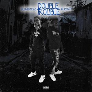 Double Trouble (feat. Dlowfrmda3) (Explicit)