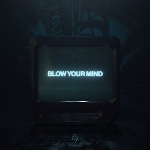 Blow Your Mind