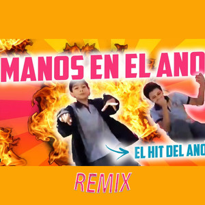 Manos en el Ano (Remix)