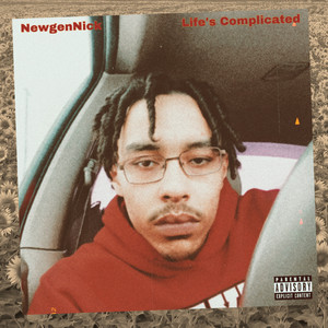 Life's Complicated (Explicit)