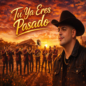 Tu Ya Eres Pasado