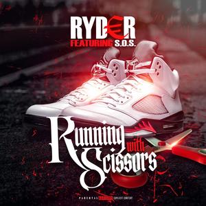 Running wit scissors (feat. S.O.S.) (Explicit)