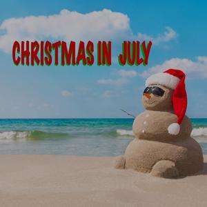 Christmas in july (Explicit)