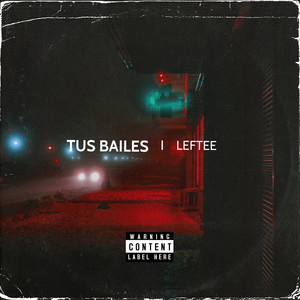 tus bailes (Explicit)