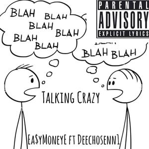 Talking Crazy (Explicit)