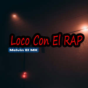 Loco Con el Rap
