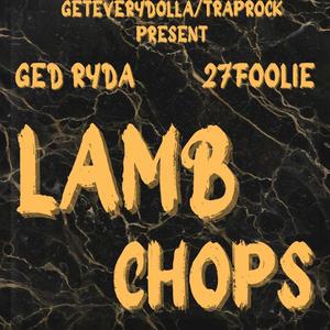 Lamb chops (feat. 27.Foolie) [Explicit]