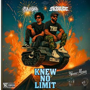 Knew No Limit (Explicit)