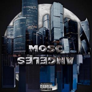 MOSCANGELES (Explicit)