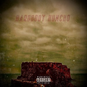 Hardbody Huncho (Deluxe) [Explicit]