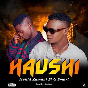 Haushi (feat. G Smart) [Explicit]