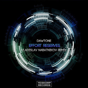 Effort Reserves (Vladislav Nabatnikov Remix)