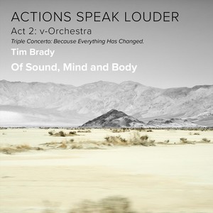 Actions Speak Louder – Act 2: V-orchestra