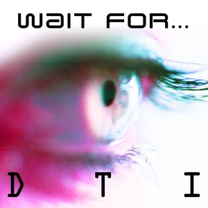 Wait For...(feat. Sarah Siddiqui)