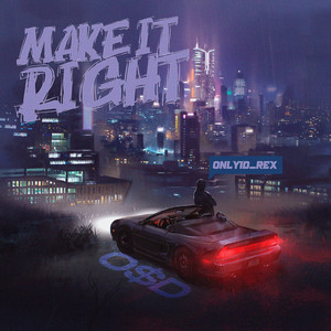 Make It Right (Explicit)