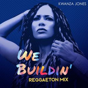 We Buildin' (Reggaeton Mix) [Explicit]