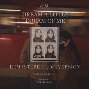 Dream A Little Dream Of Me(feat. Falk Wünsch) (REMASTERED Lofi Version)