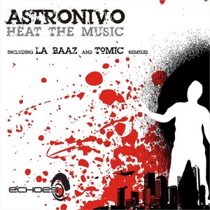 AstroNivo - Heat the Music EP