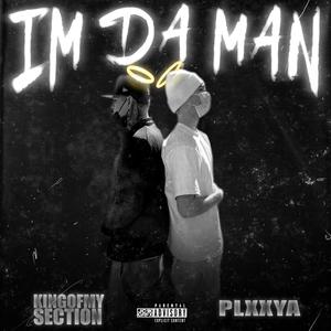 Im Da Man (Explicit)