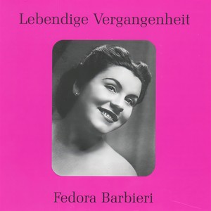 Lebendige Vergangenheit - Fedora Barbieri - Re dell'abisso affrettati (Un Ballo in Maschera)