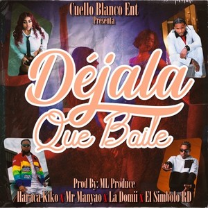 Dejala Que Baile