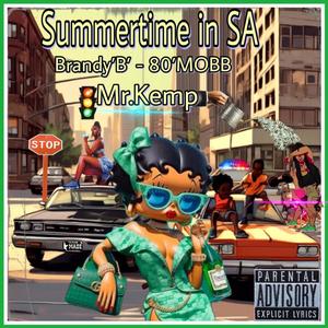 Summertime in S.A. (feat. Brandy B - 80'MOBB) [Explicit]