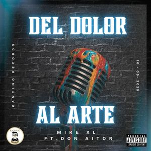 Del Dolor al Arte (Explicit)