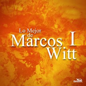 Lo Mejor de Marcos Witt I