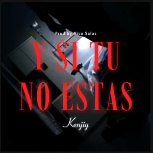 Y SI TU NO ESTAS
