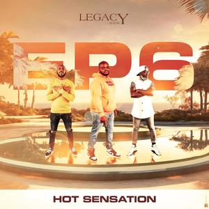 Legacy EP 6: Hot Sensation