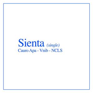 Sienta (feat. NXL & Cauro Apa) [Explicit]