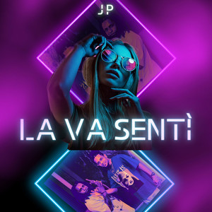 LA VA SENTI (Explicit)