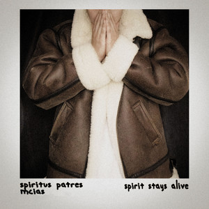 Spirit Stays Alive (Explicit)