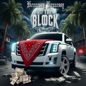 Hit the Block (feat. Ally stx, NFS Young Blunt & MoMoneyJay) (Explicit)