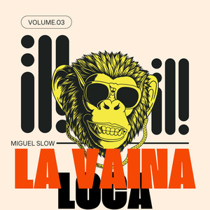 La Vaina Loca, Vol.3