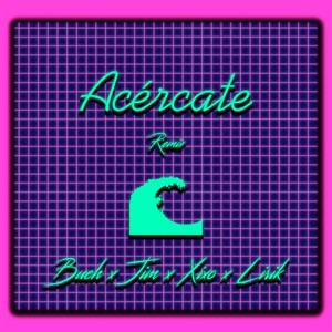 Acércate (Remix|Explicit)