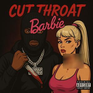 Cut Throat Barbie (Explicit)