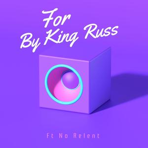 For (feat. No Relent)