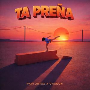 Ta Preña (feat. Chagon)