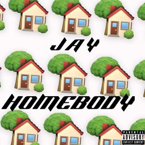 HOMEBODY (Explicit)