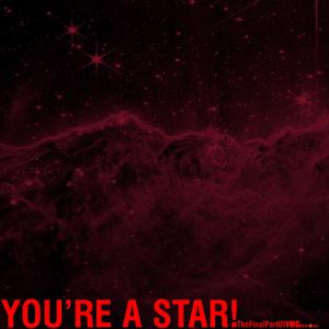 You're A Star! (feat. I-Z BEATS ALL CAPS) (Explicit)