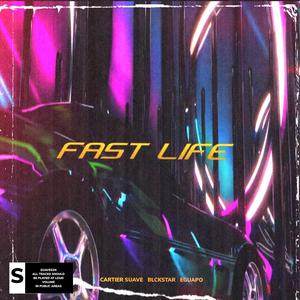 Fast Life (feat. Eguapo) (Explicit)