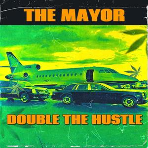 Double The Hustle (Explicit)