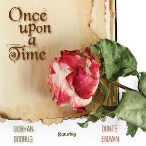 Once Upon a Time (feat. Donte Brown)