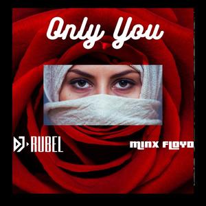 ONLY YOU (feat. Minx Floyd)