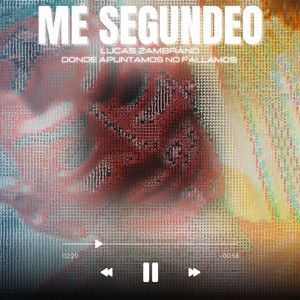 Me Segundeo (Explicit)