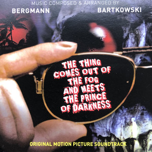The Thing Comes out of the Fog and Meets the Prince of Darkness (Original Motion Picture Soundtrack)