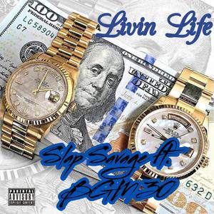 Livin Life (feat. BGM 30) [Explicit]