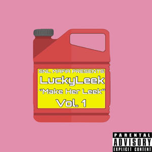 Make Her Leek (Explicit)