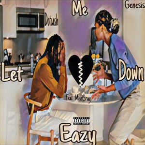 Let Me Down Easy (Explicit)